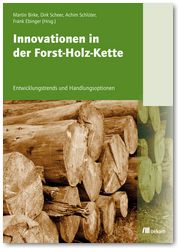 Innovationen in der Forst-Holz-Kette