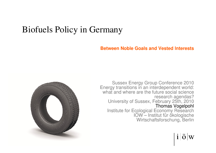 Biofuels Policy in Germany. Between Noble Goals and Vested Interests