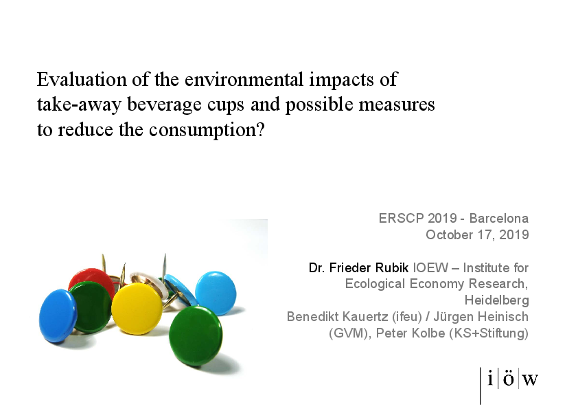 Evaluation of the Environmental Impacts of Take-Away Beverage Cups and Possible Measures to Reduce the Consumption?