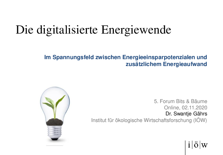The digitalised energy transition - In the conflict between energy saving potentials and additional energy consumption
