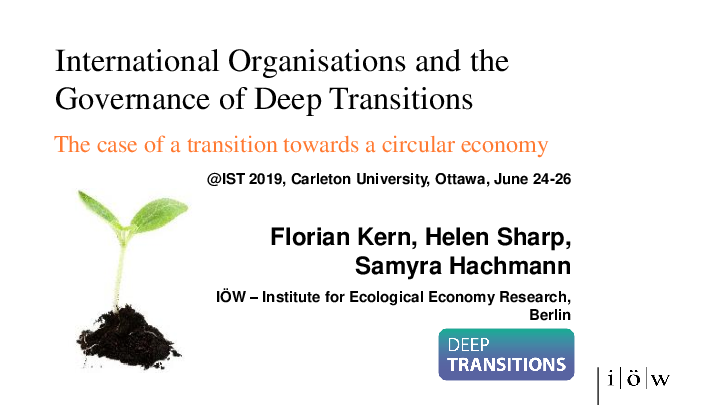 International Organisations and the Governance of Deep Transitions: The case of a transition towards a circular economy