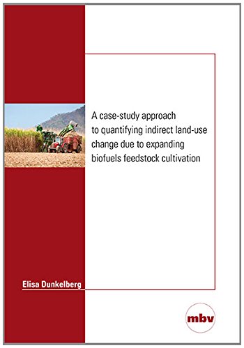 A Case-Study Approach to Quantifying Indirect Land-Use Change due to Expanding Biofuels Feedstock Cultivation