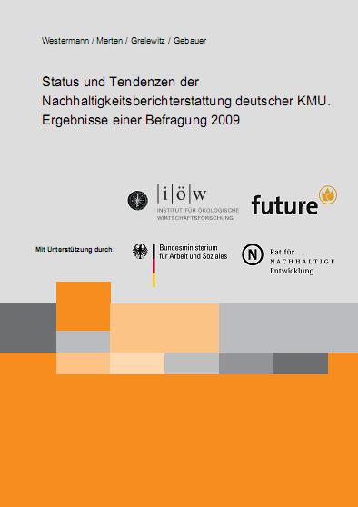 Status und Tendenzen der Nachhaltigkeitsberichterstattung deutscher KMU. Ergebnisse einer Befragung 2009