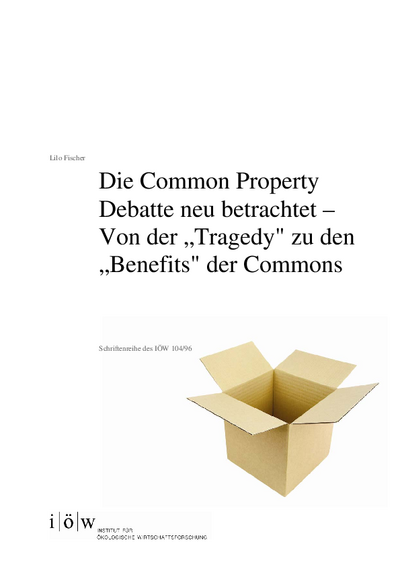 Die Common Property Debatte neu bewertet