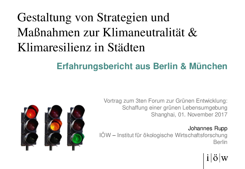 Gestaltung von Strategien und Maßnahmen zur Klimaneutralität & Klimaresilienz in Städten - Erfahrungsbericht aus Berlin & München