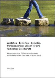 Das Memorandum „Verstehen – Bewerten – Gestalten. Transdisziplinäres Wissen für eine nachhaltige Gesellschaft“