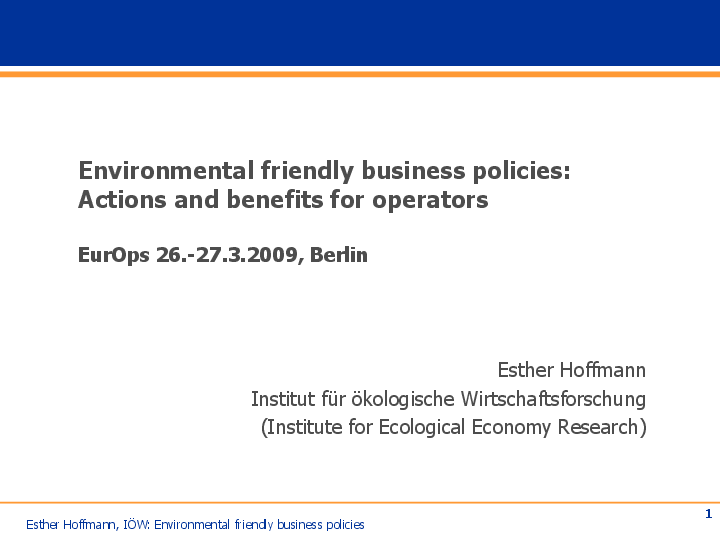 Environmental Friendly Business Policies: Actions and Benefits for Operators