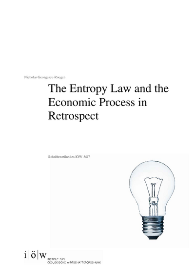 The Entropy Law and the Economic Process in Retrospect