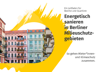 Energetisch sanieren in Berliner Milieuschutzgebieten