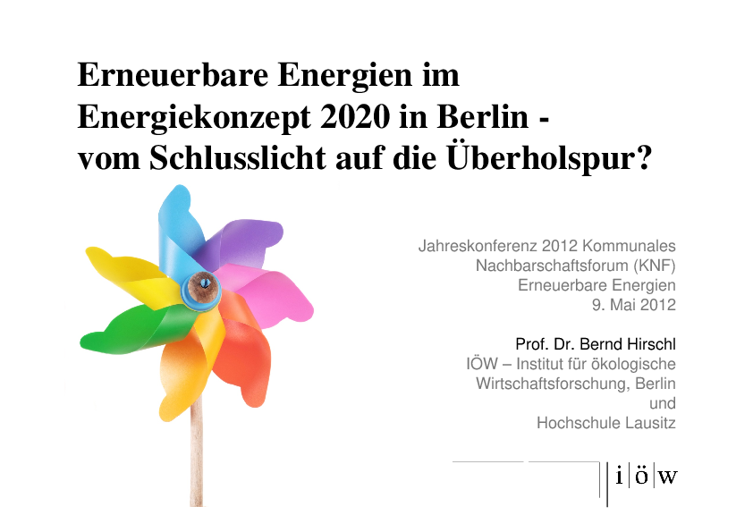 Erneuerbare Energien im Energiekonzept 2020 in Berlin - vom Schlusslicht auf die Überholspur?