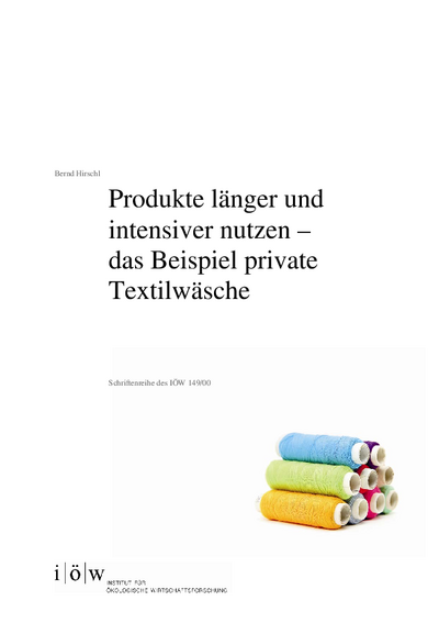 Produkte länger und intensiver nutzen - das Beispiel private Textilwäsche