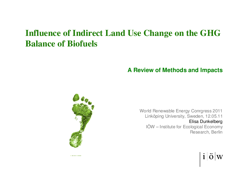 Influence of Indirect Land Use Change on the GHG
Balance of Biofuels