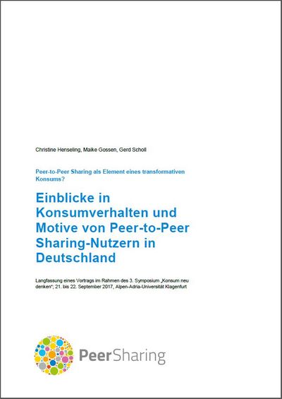 Einblicke in Konsumverhalten und Motive von Peer-to-Peer Sharing-Nutzern in Deutschland