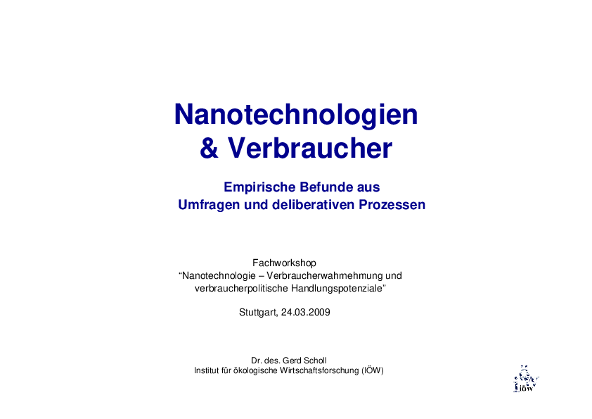 Nanotechnologien & Verbraucher: Empirische Befunde aus Umfragen und deliberativen Prozessen"