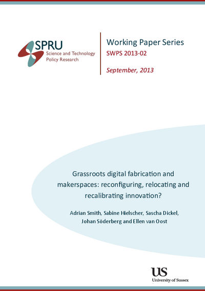 Grassroots digital fabrication and makerspaces: reconfiguring, relocating and recalibrating innovation?