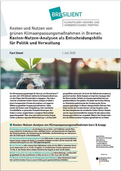 Kosten und Nutzen von grünen Klimaanpassungsmaßnahmen in Bremen: Kosten-Nutzen-Analysen als Entscheidungshilfe für Politik und Verwaltung