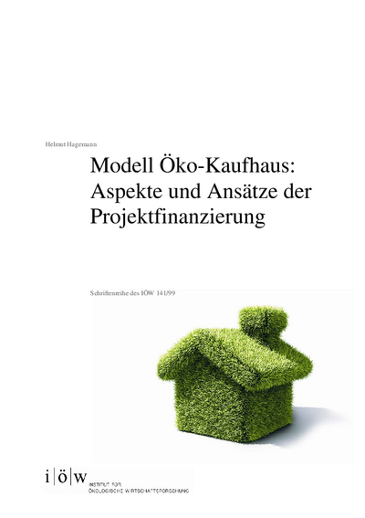 Modell Öko-Kaufhaus: Aspekte und Ansätze der Projektfinanzierung