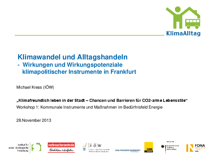 Klimawandel und Alltagshandeln -  Wirkungen und Wirkungspotenziale klimapolitischer Instrumente in Frankfurt
