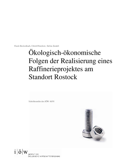 Ökologisch-ökonomische Folgen der Realisierung eines Raffinerieprojektes am Standort Rostock