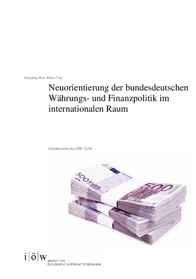 Neuorientierung der bundesdeutschen Währungs- und Finanzpolitik im internationalen Rahmen